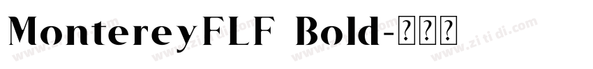 MontereyFLF Bold字体转换